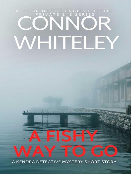 Title details for A Fishy Way to Go by Connor Whiteley - Available